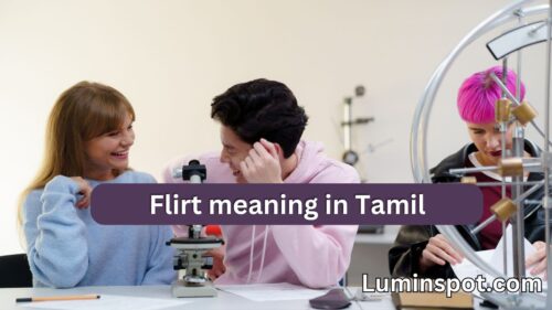 Flirt meaning in Tamil