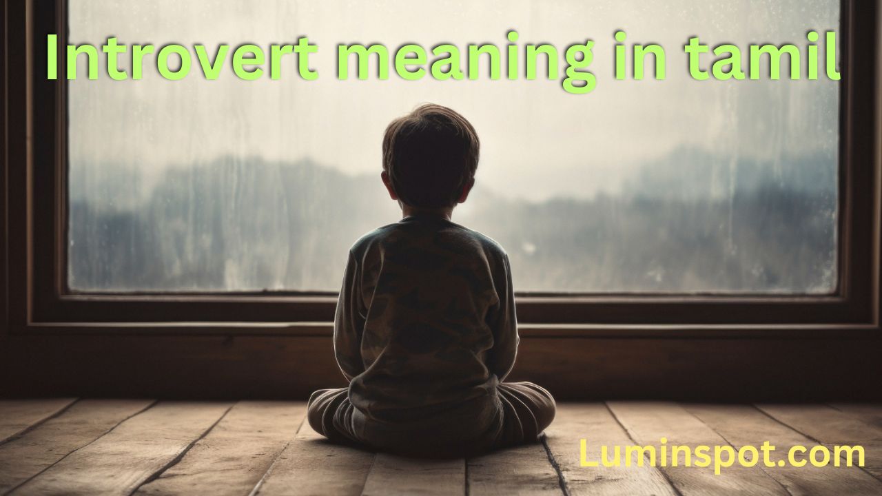 introvert meaning in tamil